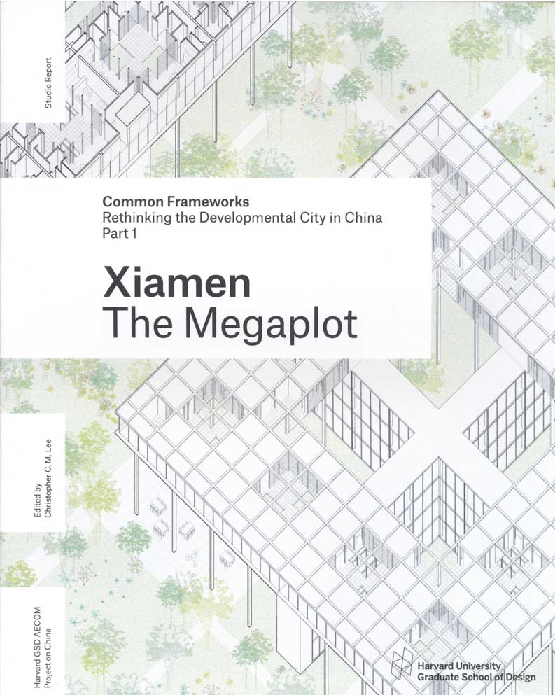 Common Frameworks: Rethinking the Developmental City in China, Part 1