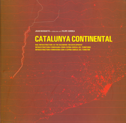 Catalunya Continental: Rail Infrastructure as the Backbone for Development