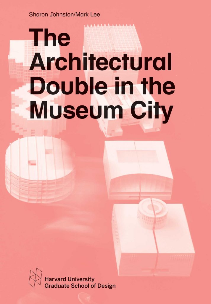 The Architectural Double in the Museum City