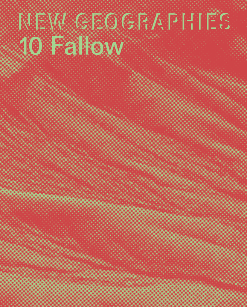 New Geographies 10: Fallow