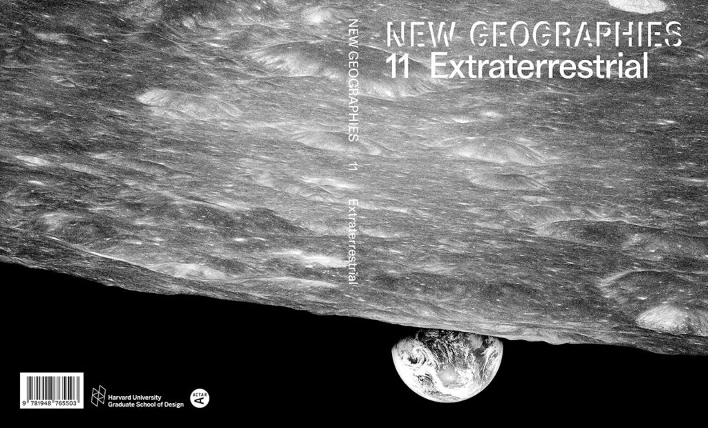 New Geographies 11 Extraterrestrial (Actar, 2019) Launch and Forum