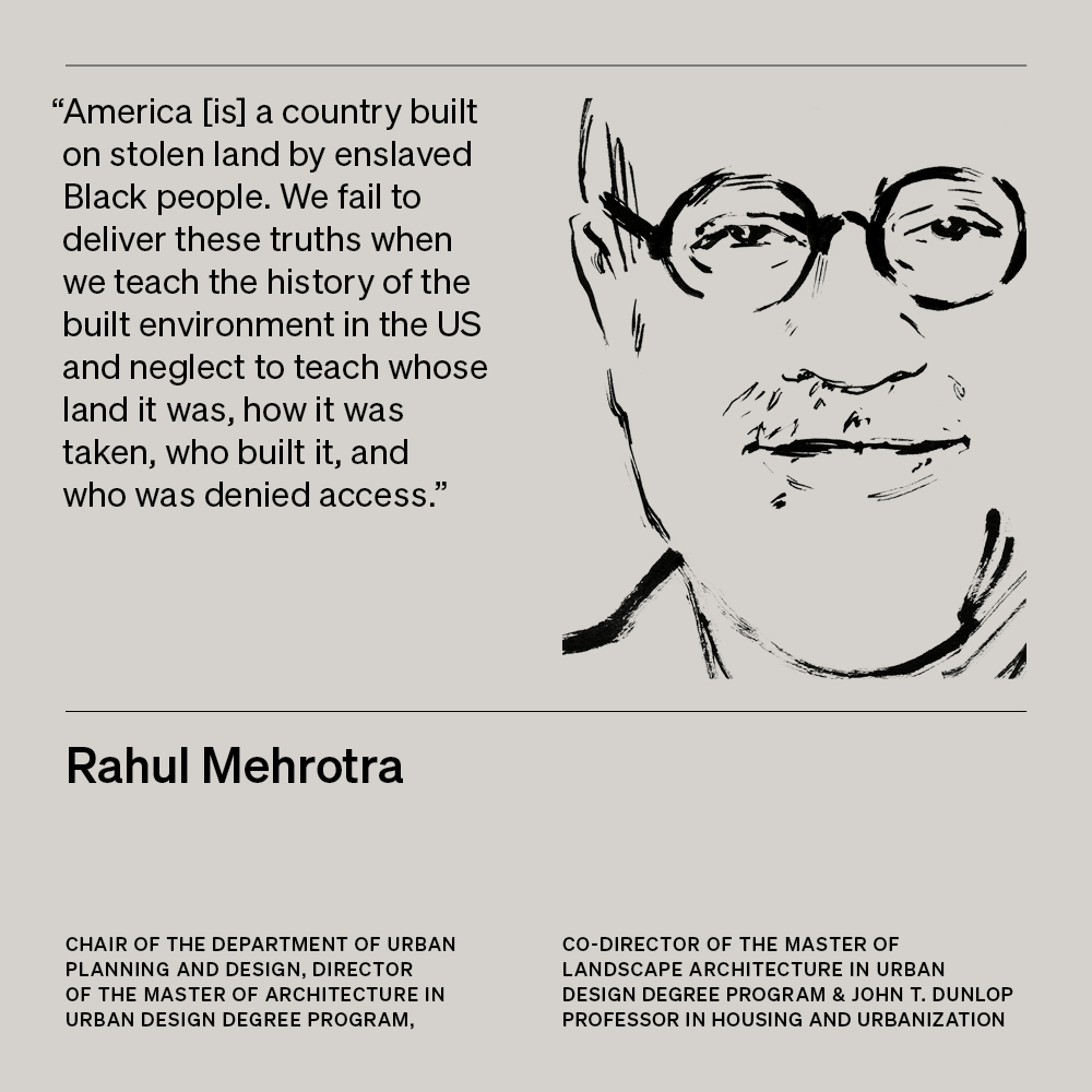 Architecture, Design, Action: Rahul Mehrotra on Dismantling Systemic Racism in Pedagogy and Practice