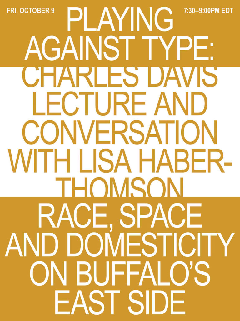 Charles L. Davis, “Playing Against Type: Race, Space and Domesticity on Buffalo’s East Side”