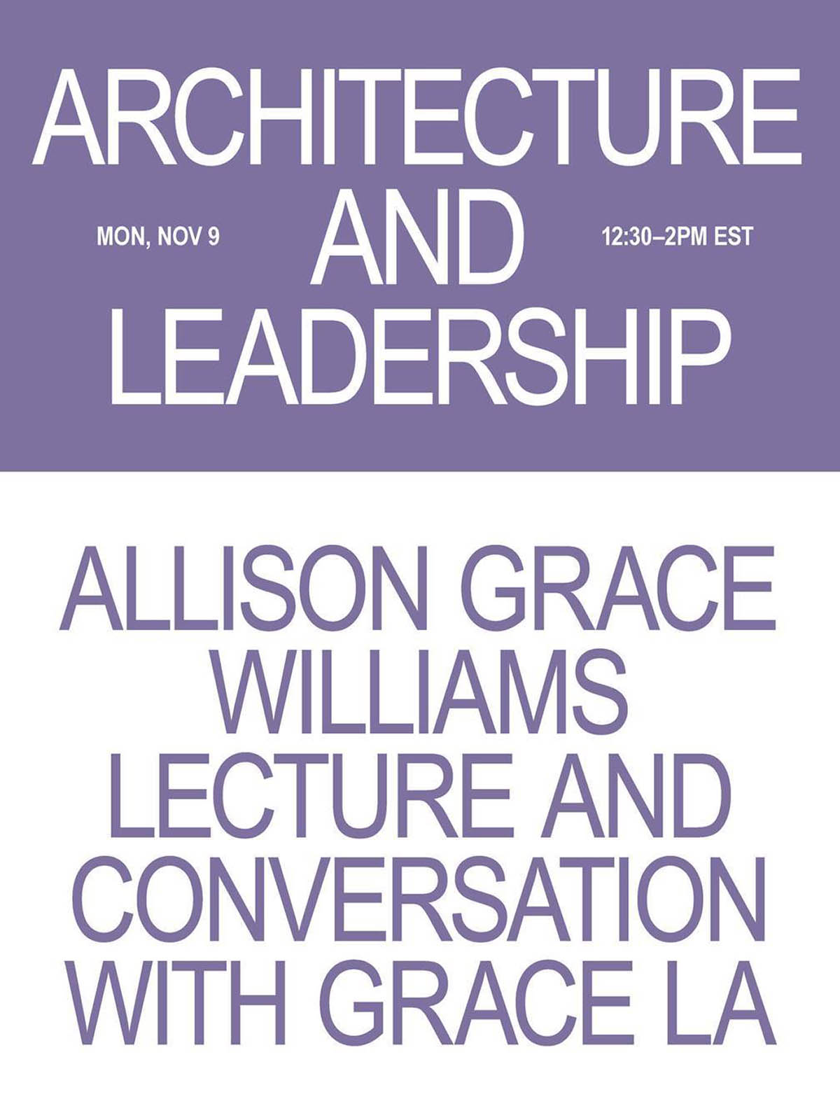 Purple and white poster advertising the event "Architecture and Leadership" with Allison Grace Williams.