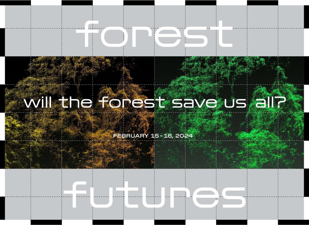 Forest Futures: Will the Forest Save Us All?