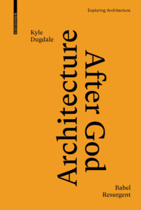 Cover of the book Architecture After God