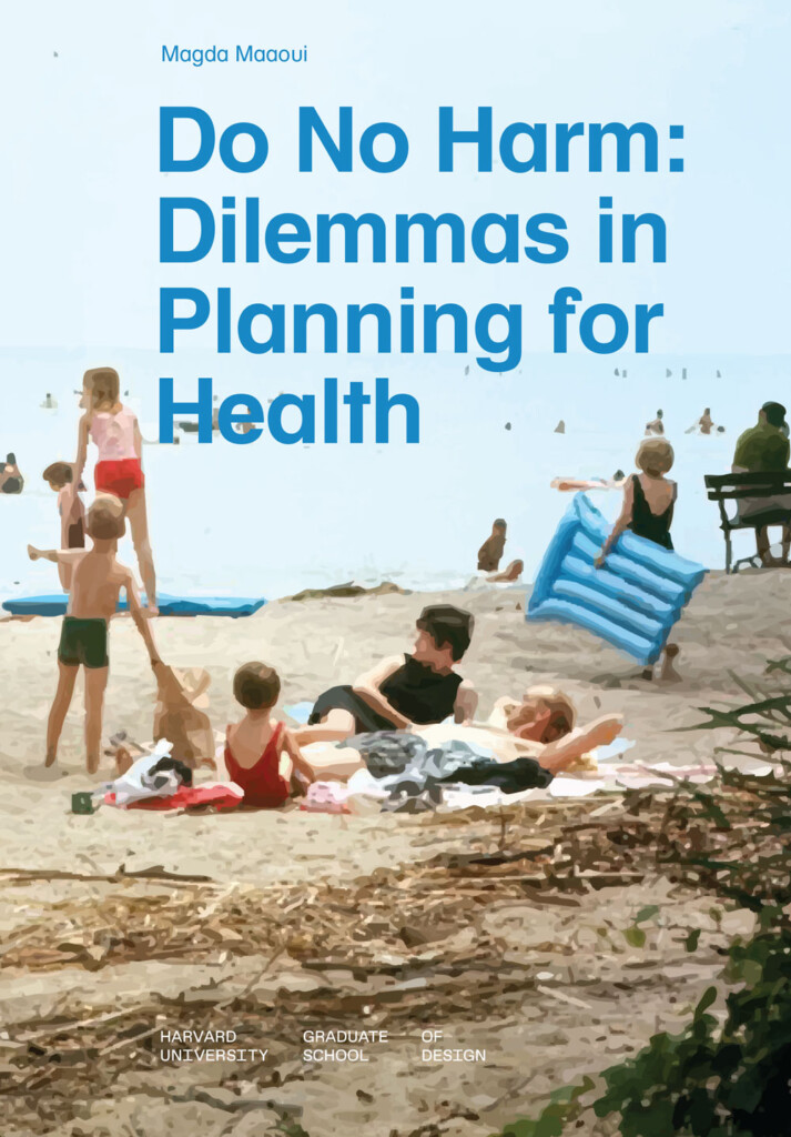Do No Harm: Dilemmas in Planning for Health